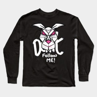 White Rabbit - Don't Follow me Long Sleeve T-Shirt